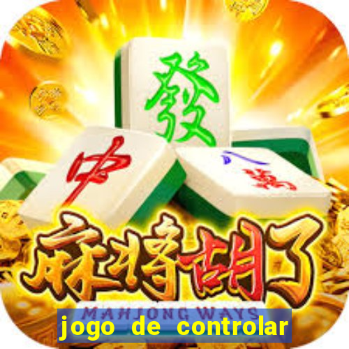 jogo de controlar as pessoas